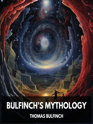 cover image of Bulfinch's Mythology (Unabridged)